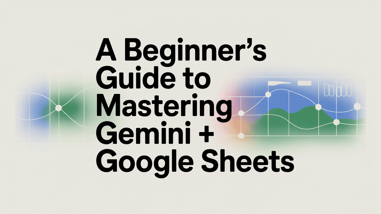 A Beginner’s Guide to Mastering Gemini...