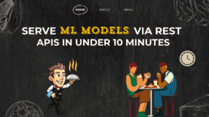 Serve Machine Learning Models via REST...