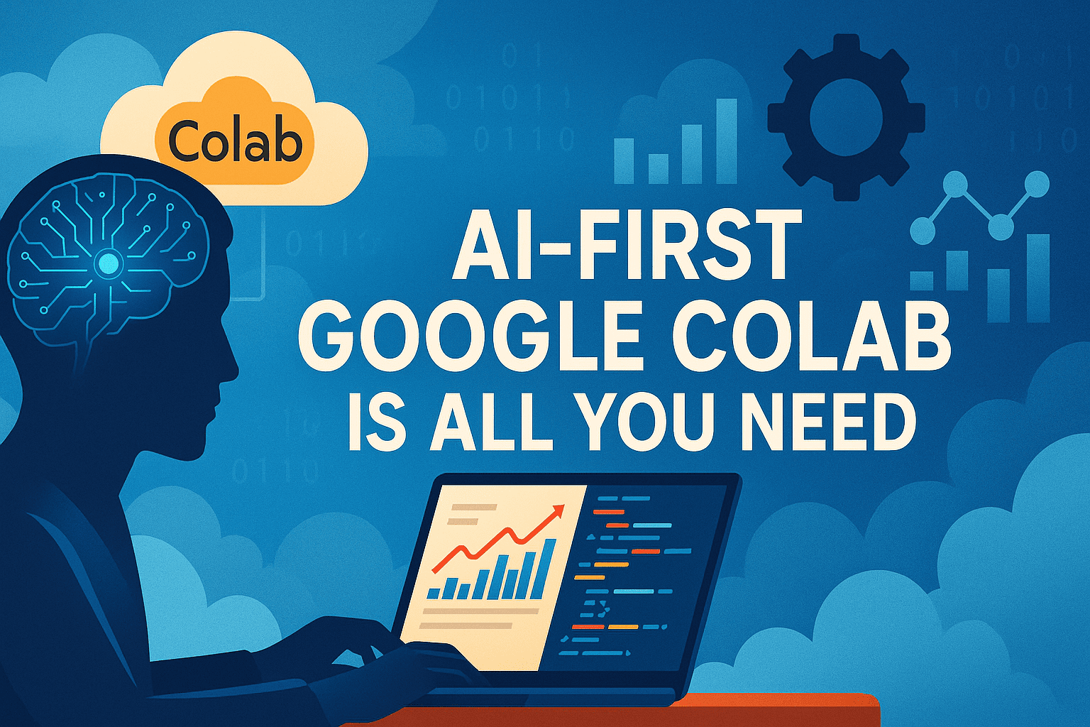 AI-First Google Colab is All You Need